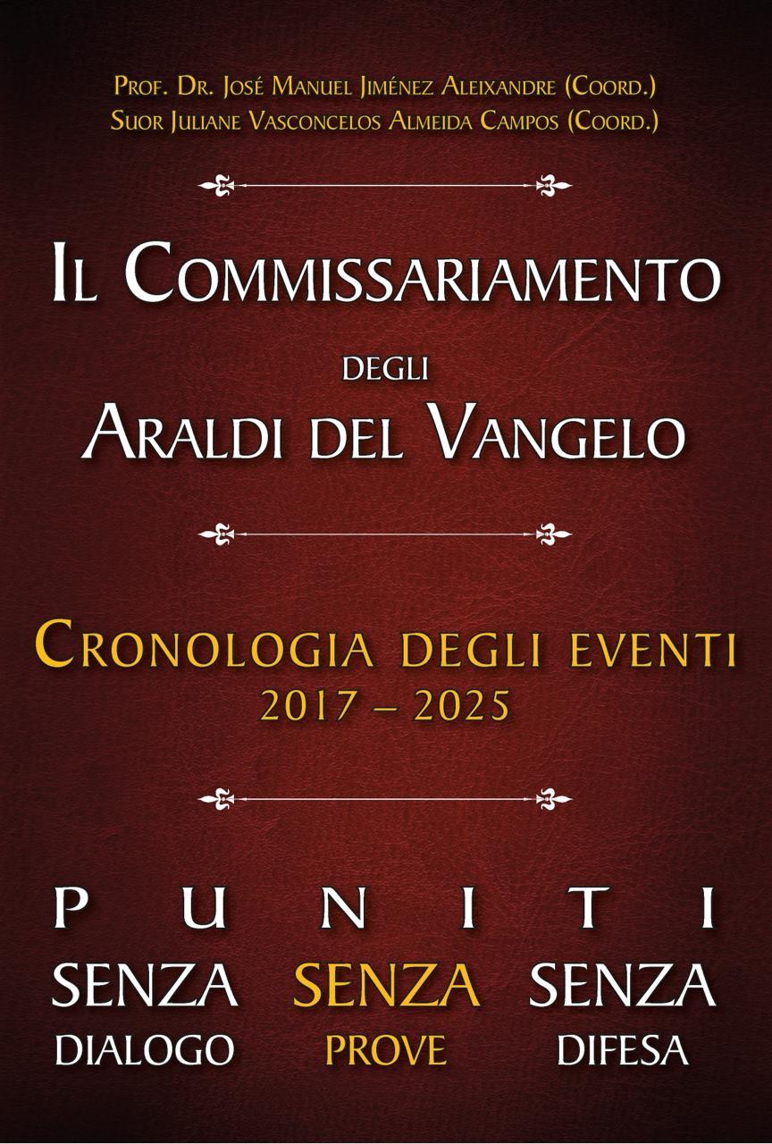 The Commissariat of the Heralds of the Gospel – Chronology of the Facts 2017–2025