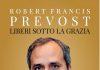 Robert Francis Prevost’s Writings Reveal a Vision of Mission, Conversion, and a Church Turned Outward Liberi sotto la grazia. Alla scuola di Sant'Agostino di fronte alle sfide della storia* ( Free Under Grace: At the School of Saint Augustine Facing the Challenges of History ) (Credit https://www.libreriaeditricevaticana.va/)